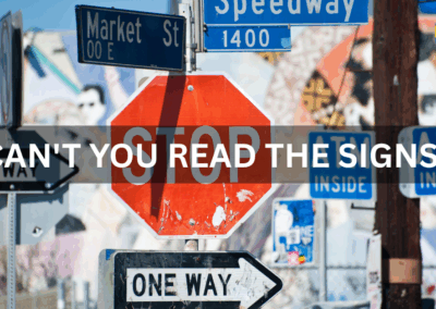 Can’t You Read the Signs?